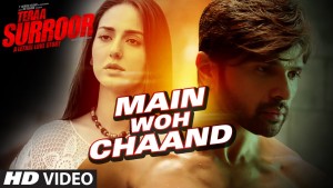 ‘Main Woh Chand’ – First song release from Teraa Surroor and third poster!