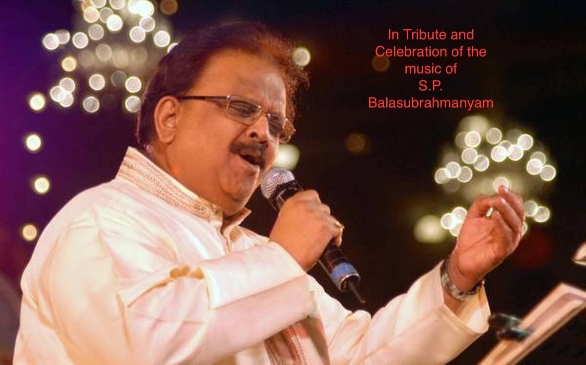 In Tribute And Celebration Of The Music Of S.P. Balasubrahmanyam ...