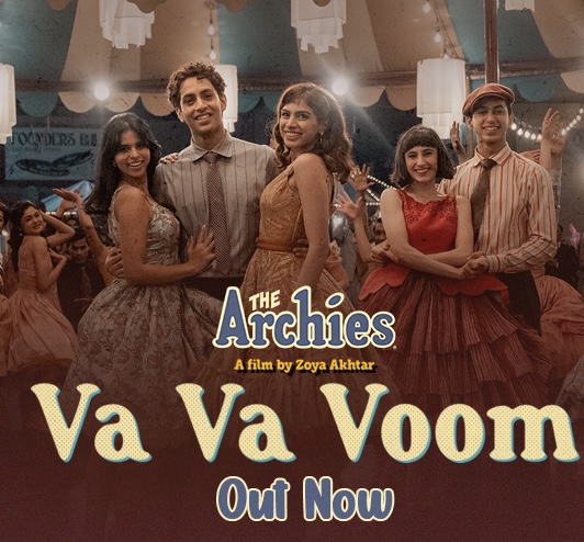 Va Va Voom, The Archies, Zoya Akhtar